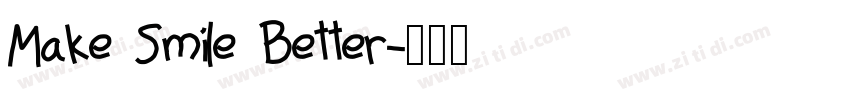 Make Smile Better字体转换